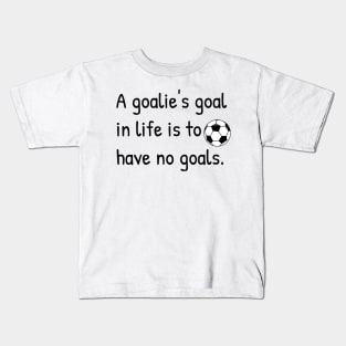 Soccer Goalie Goals Gift Funny Punny Sticker Mug Shirt Kids T-Shirt
